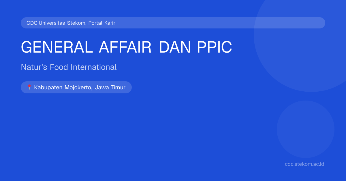 GENERAL AFFAIR DAN PPIC di Natur's Food International | CDC Universitas ...