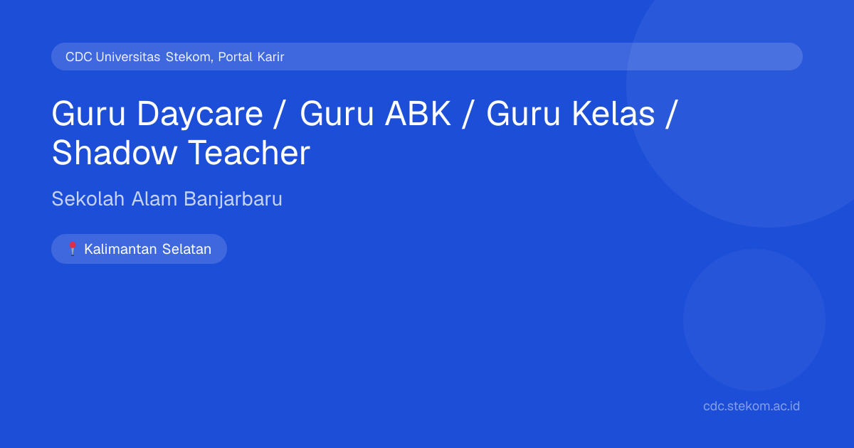 Guru Daycare / Guru ABK / Guru Kelas / Shadow Teacher di Sekolah Alam ...
